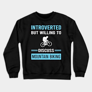 Introverted Mountain Biking MTB Crewneck Sweatshirt